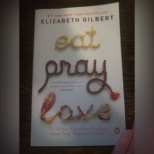 ‘Eat Pray Love’ by Elizabeth Gilbert